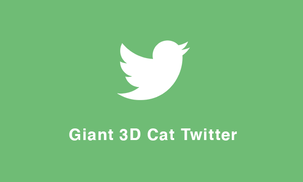 Giant 3D Cat Twitter